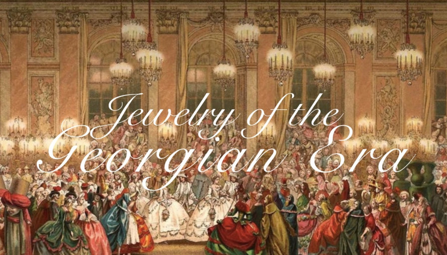 Jewellery of the Georgian Era